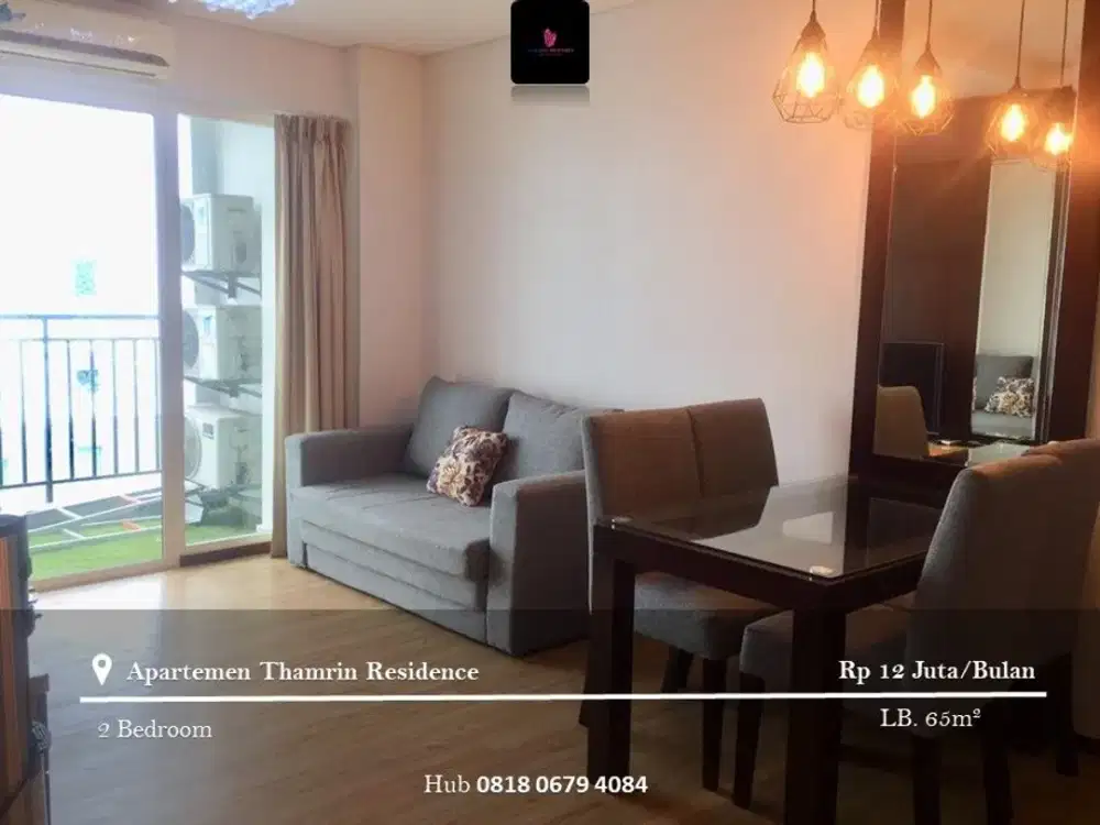 Disewakan Apartement Thamrin Residence FF 2BR Low Floor