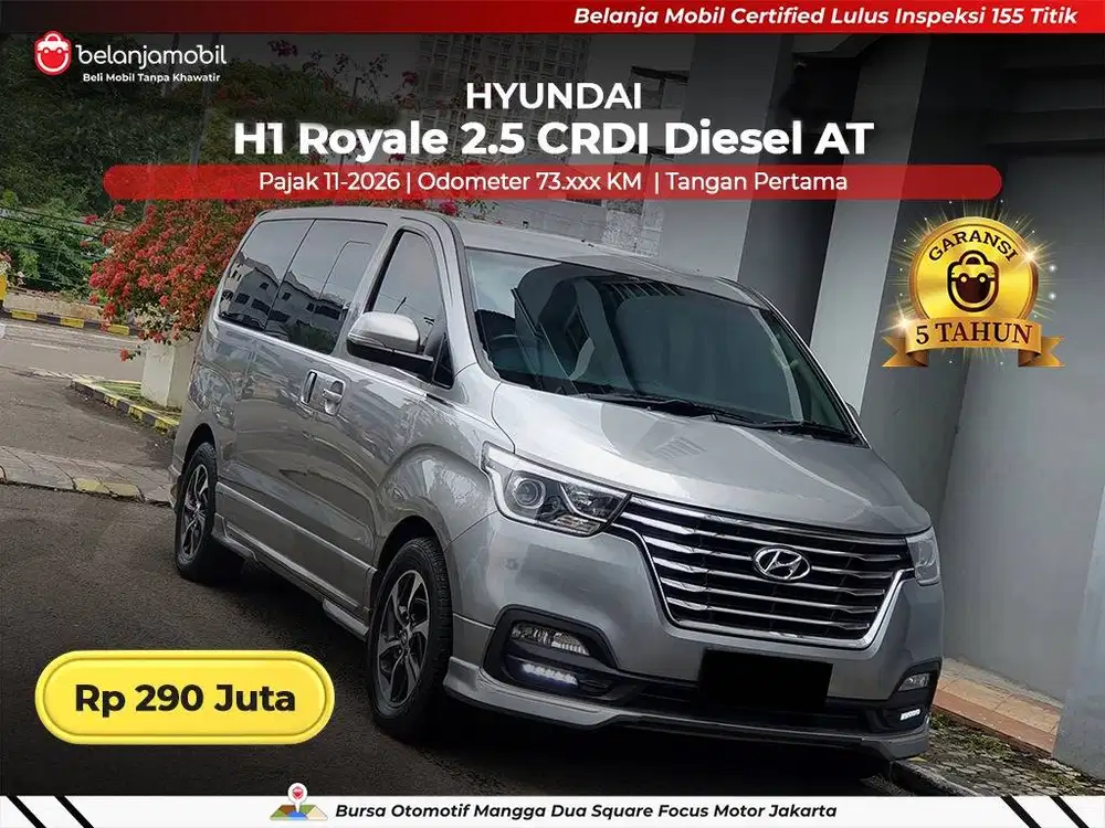 [ GARANSI 5TH ] Hyundai H1 H 1 H-1 Royale 2.5 CRDI AT Abu 2019/2020