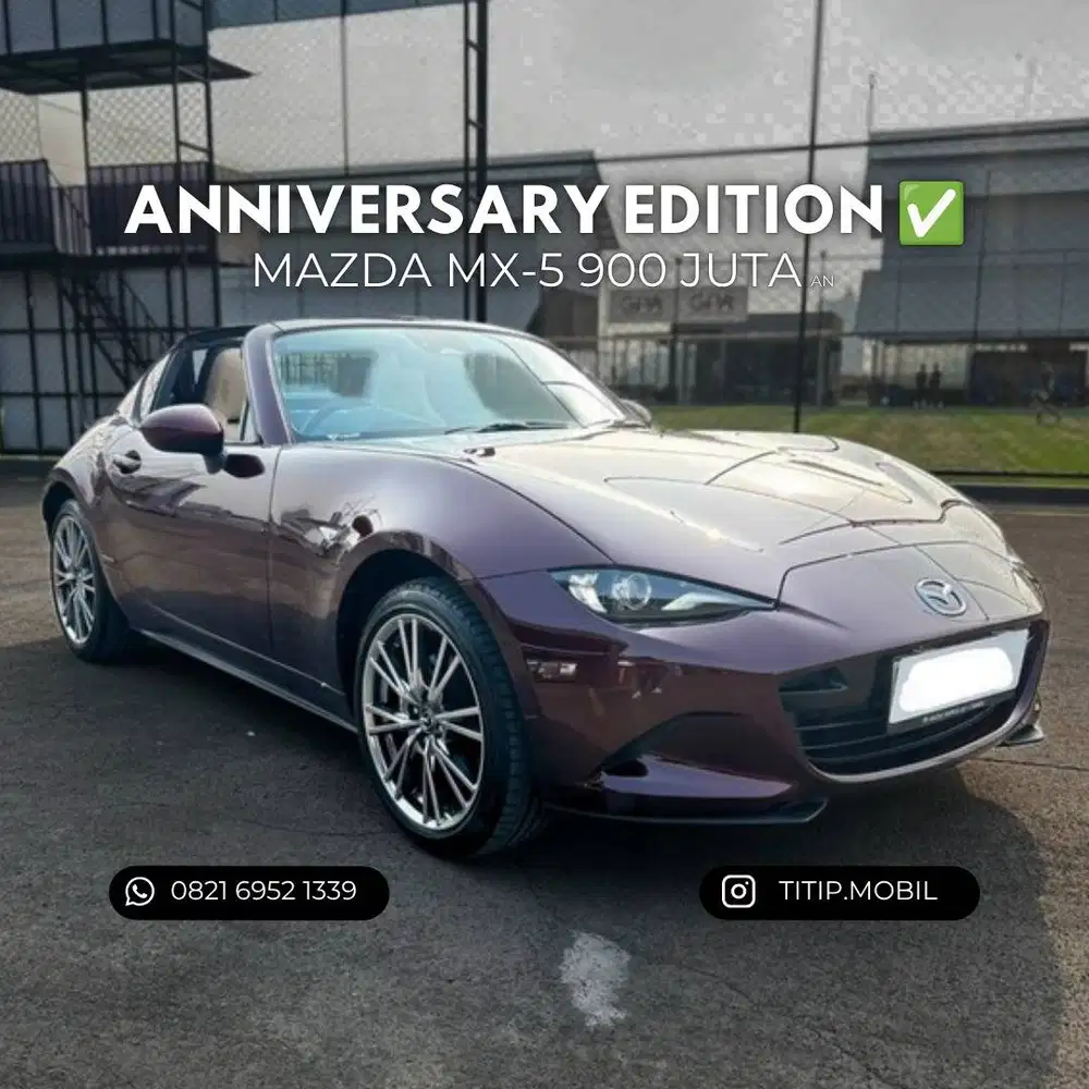 [TERMURAH] Mazda MX-5 Miata RF Cabriolet 35th Anniversary 2025