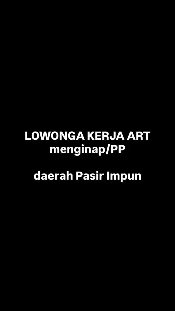 Dicari ART Menginap atau PP