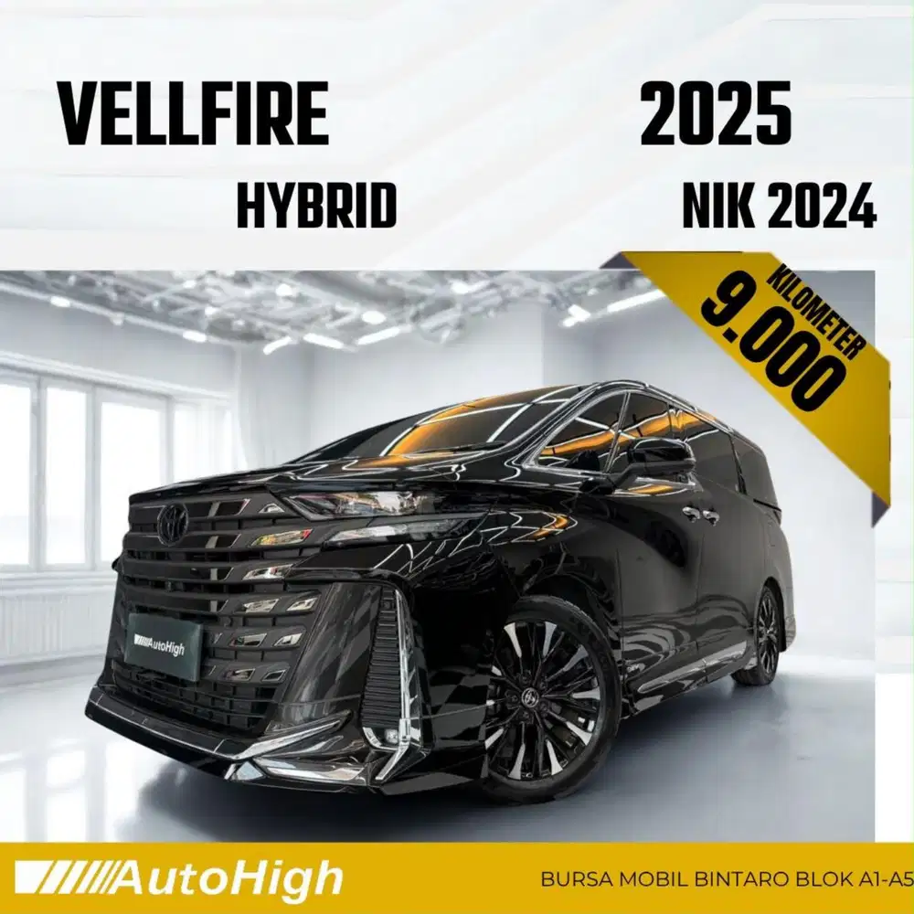 DP10% [Km9.000] Vellfire VIP Hybrid Modellista 2024 Reg 2025 #AUTOHIGH