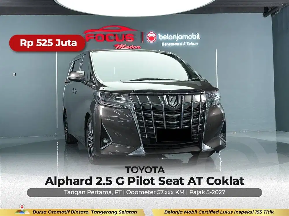 [ GARANSI 5TH ] Toyota Alphard 2.5 G Pilot Seat AT Coklat 2019/2020