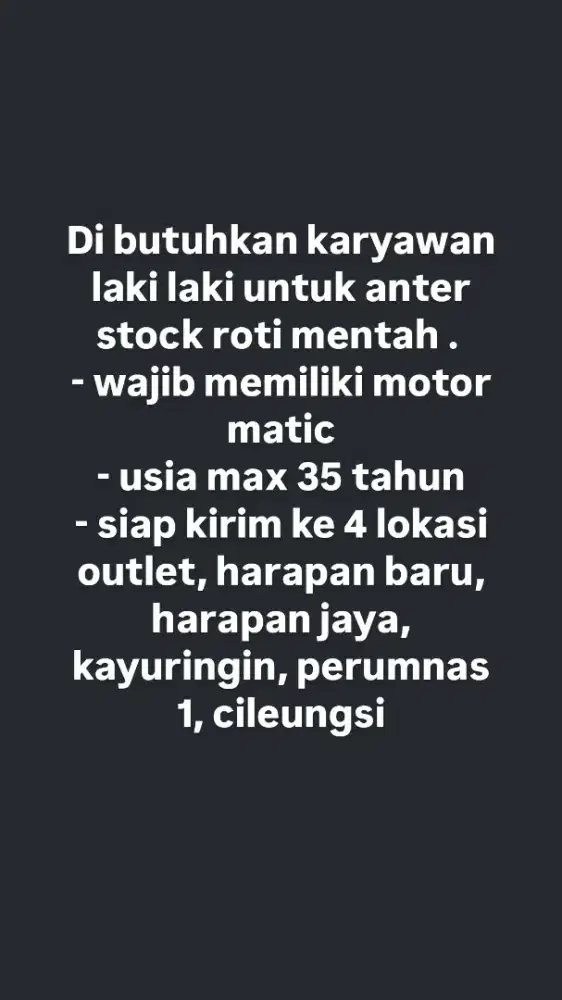 Di butuhkan laki laki untuk anter stock roti