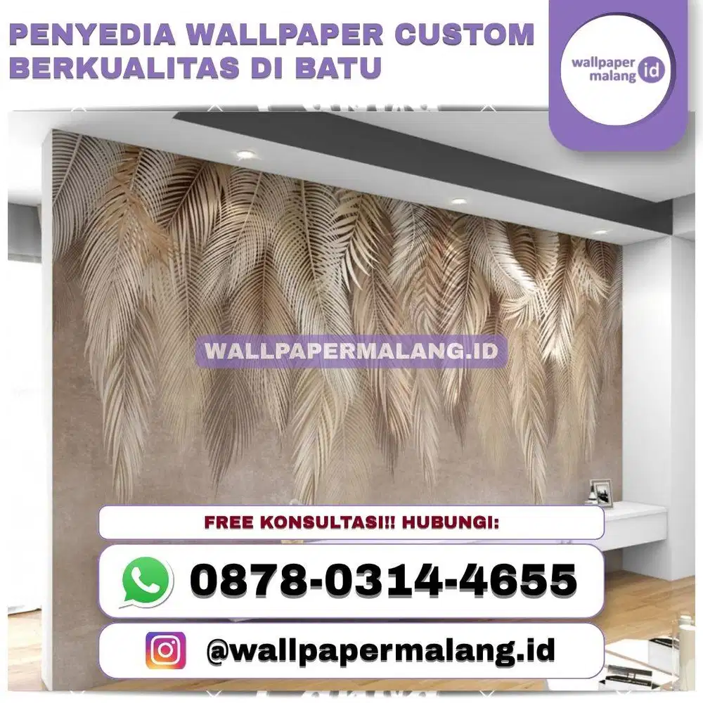 PENYEDIA WALLPAPER CUSTOM BERKUALITAS DI BATU
