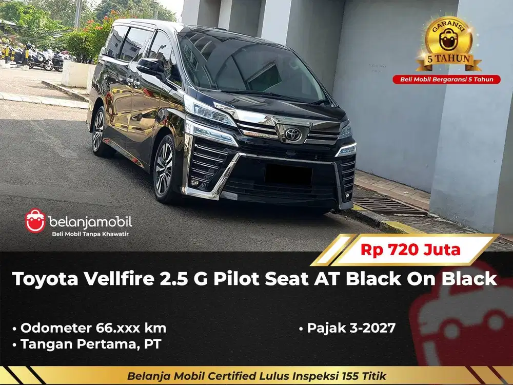 [ GARANSI 5TH ] Toyota Vellfire 2.5 G Pilot Seat AT Hitam 2023/2024