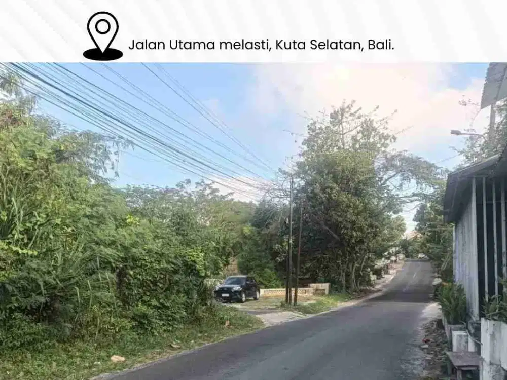 DIJUAL : JALAN UTAMA MELASTI UNGASAN - BALI