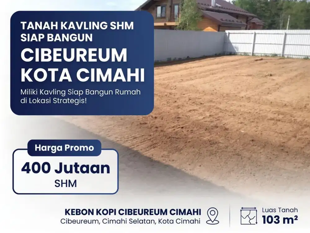 Kavling SHM 103 M2 Siap Bangun Cibeureum Cimahi
