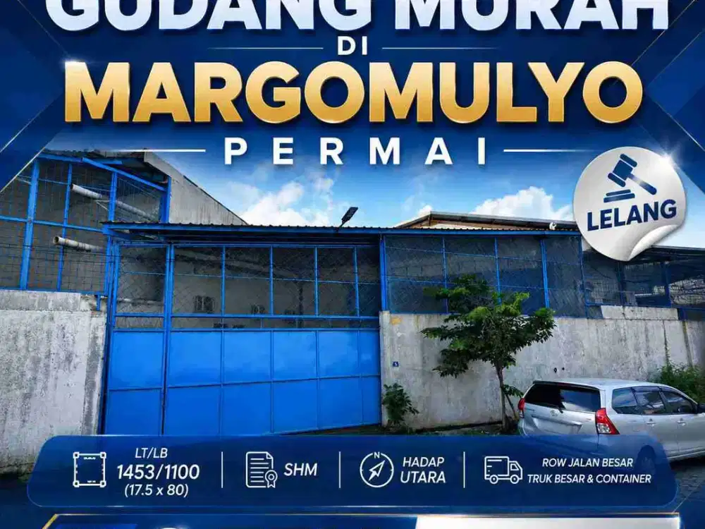 DIJUAL LELANG GUDANG MURAH DI MARGOMULYO PERMAI