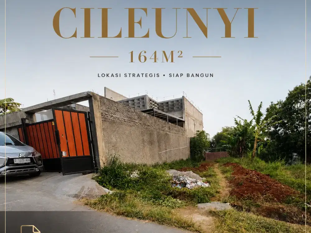 TANAH SHM 164 M² DI CILEUNYI — SIAP BANGUN