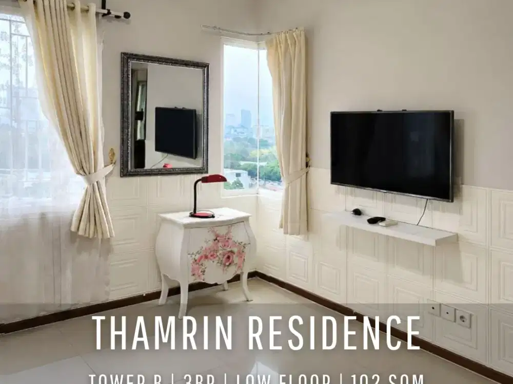 For Sell! Thamrin Residence Jakarta Pusat 3BR Low Floor with City View