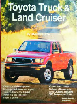 TOYOTA TRUCK & LAND CRUISER OWNER'S BIBLE PENULIS MOSES LUDEL