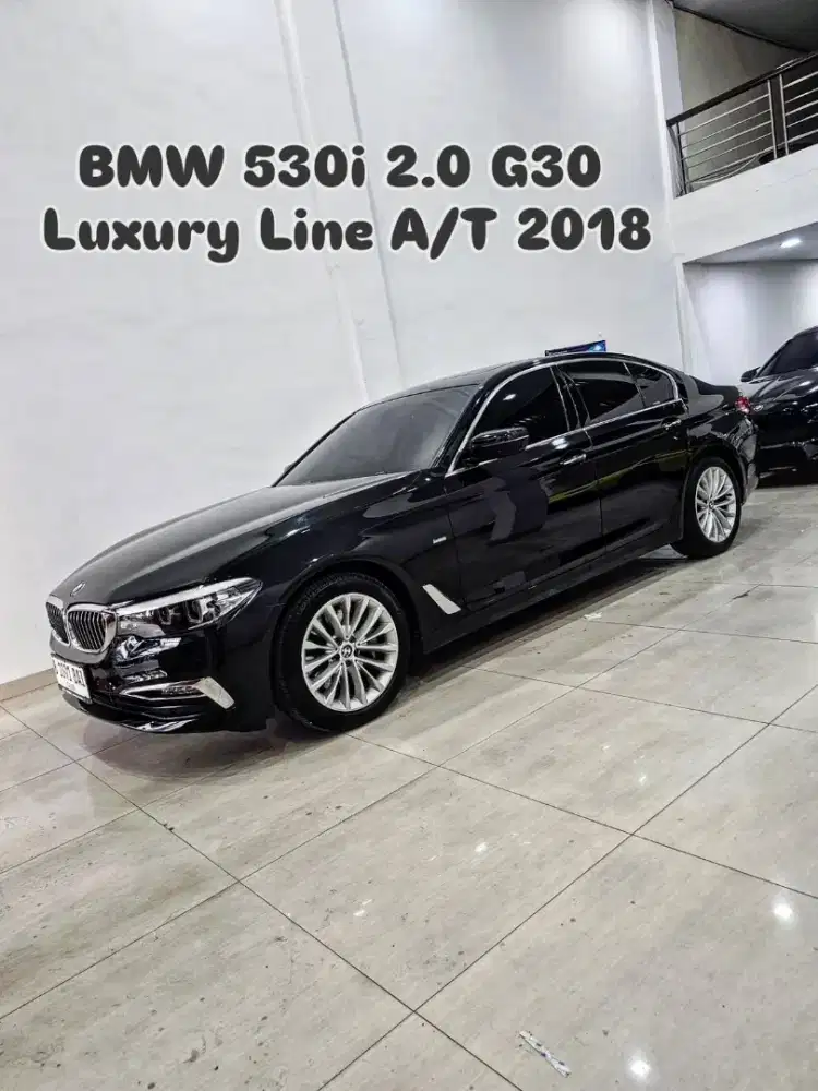 BMW 530i 2.0 G30 Luxury Line Automatic 2018 / 2019 520i 330i e250 e300