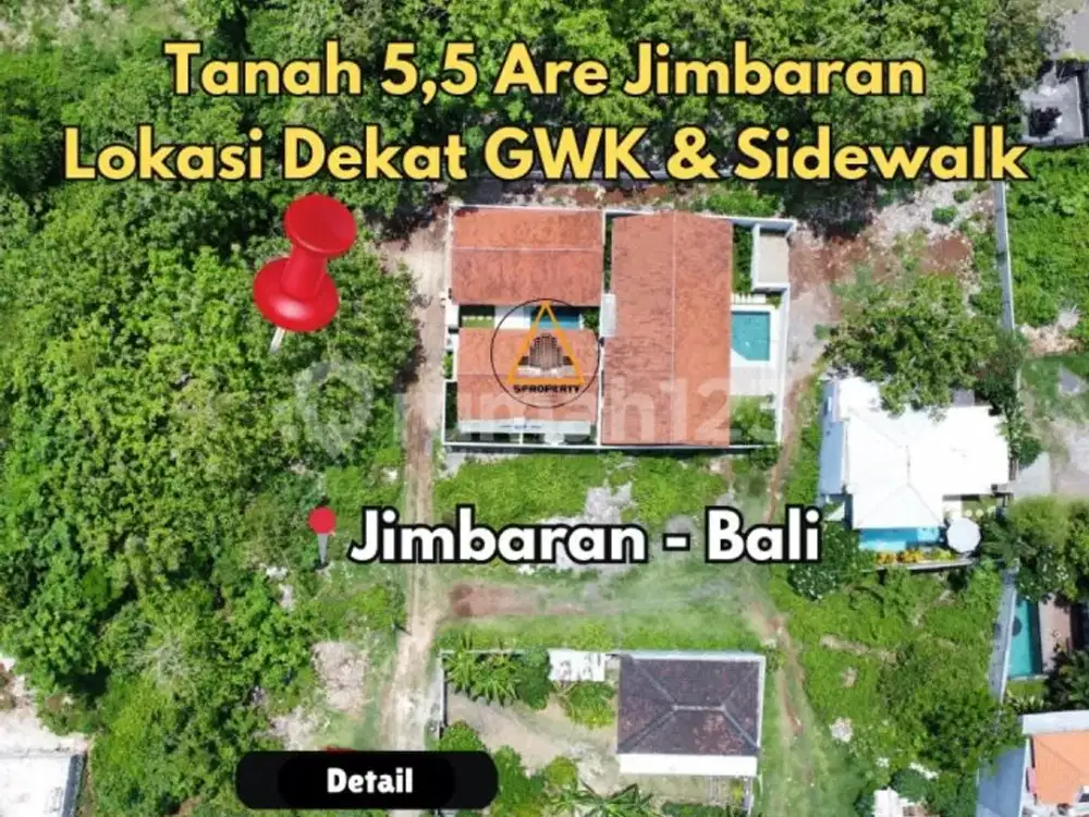 Tanah 5,55 Are Lokasi Jimbaran Dekat GWK & Sidewalk Mall