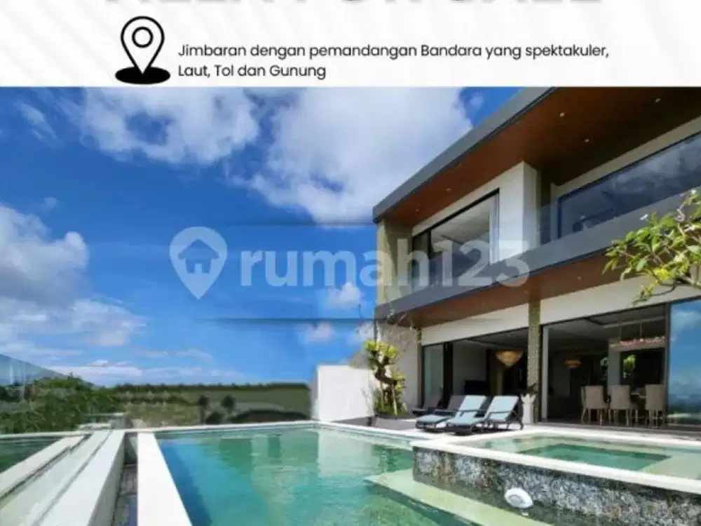 Dijual Luxury Villa di Jimbaran dengan Pemandangan Bandara yang Spektakuler, Laut, Tol dan Gunung