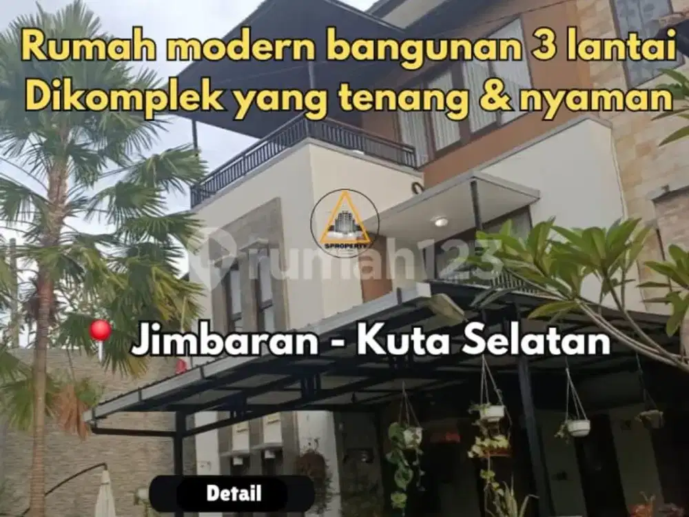 Rumah Modern Bangunan 3 Lantai Lokasi Dekat Kampus Unud Jimbaran