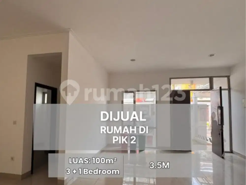 Dijual Rumah @ Pik 2 Tangerang Unfurnished