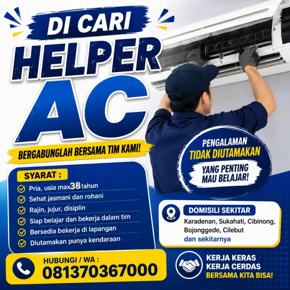 Dicari Helper tekhnisi AC