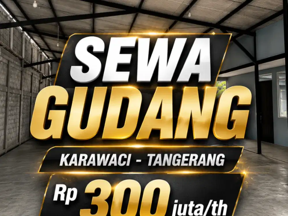 GUDANG DISEWAKAN DI KARAWACI TANGERANG