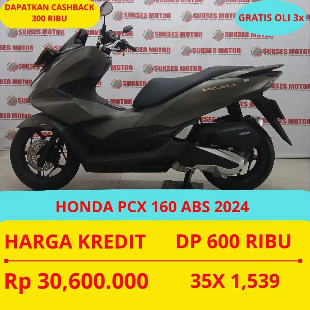 HONDA PCX 160 ABS 2024 DP MURAH 600 RIBU GUYS