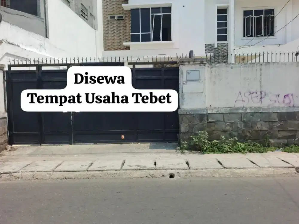 DISEWAKAN RUMAH / TEMPAT USAHA – TEBET   BANGUNAN BARU – SIAP HUNI – LOKASI STRATEGIS