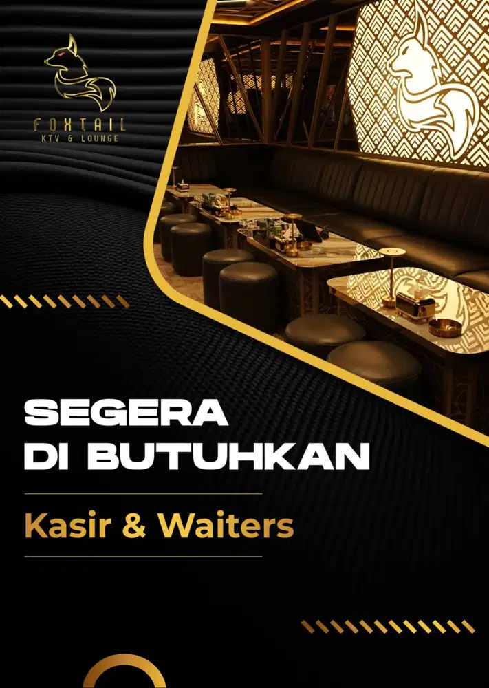 LOWONGAN KERJA PIK 2 KASIR & WAITERS (KTV & LOUNGE)