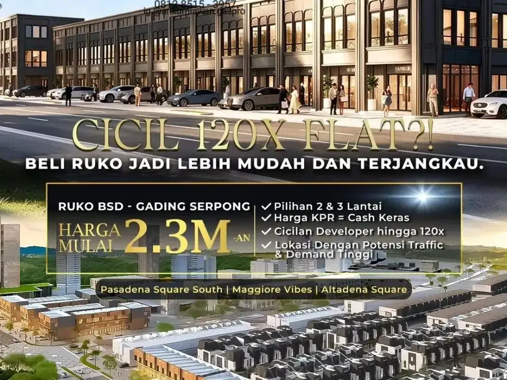 THE FINEST COMMERCIAL OF GADING SERPONG RUKO PASADENA SOUTH SQUARE NEW TYPE 2,3m cash 120x