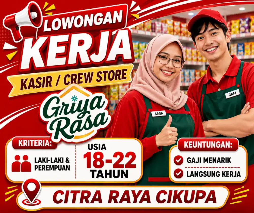 DIBUTUHKAN SEGERA PEREMPUAN / LELAKI 18-22 TAHUN KASIR CREW STORE TOKO
