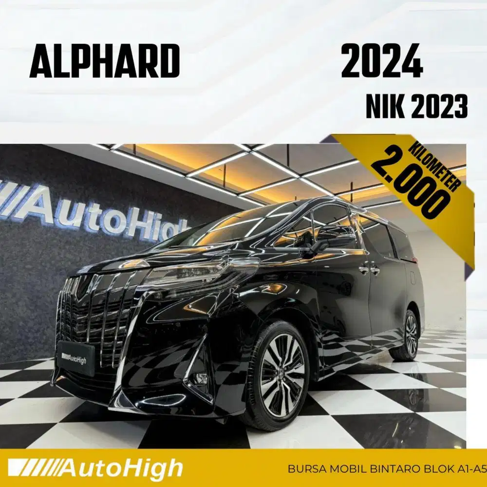 DP10% [Km2.000] Alphard G 2023 Black Reg 2022 #AUTOHIGH