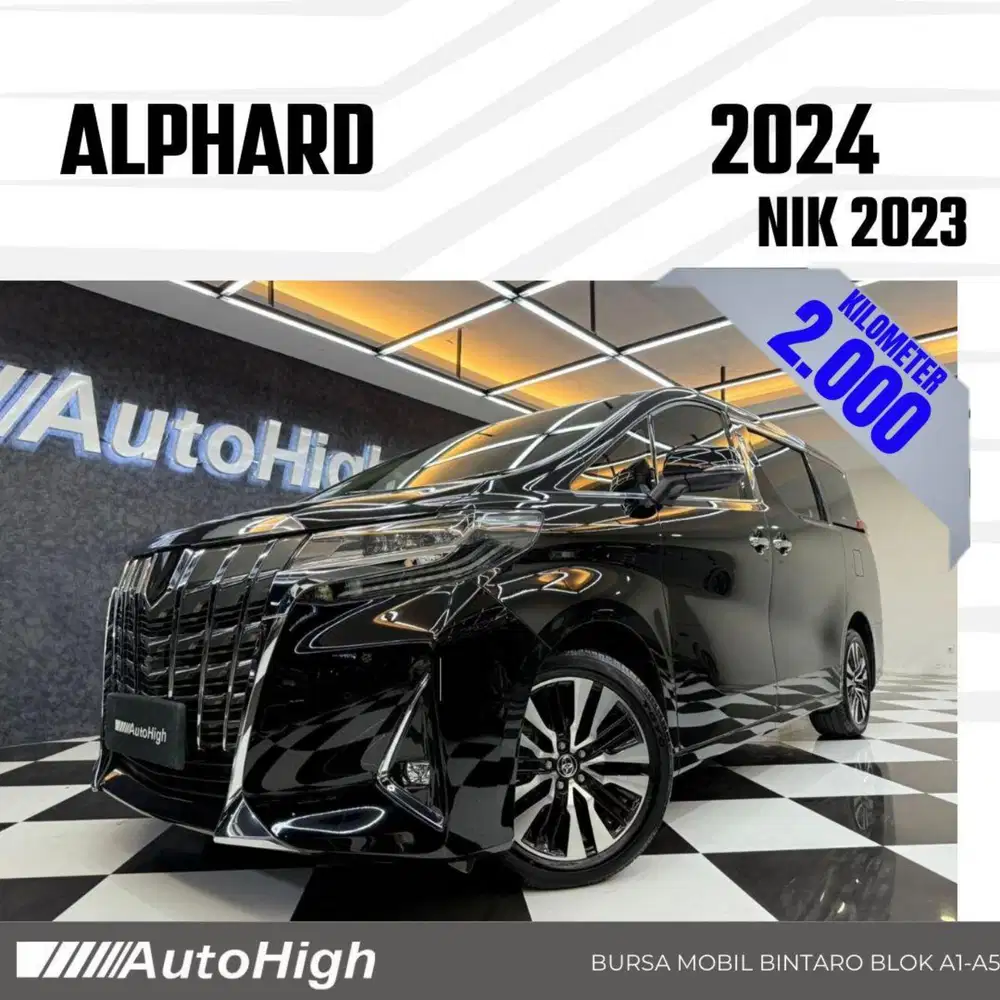 DP10% [Km2.000] Alphard G 2023 Black Reg 2022 #AUTOHIGH