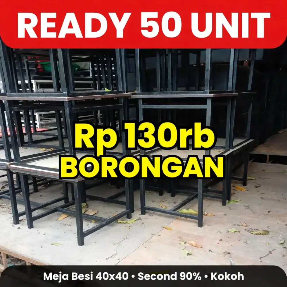 50 Unit Meja Besi 40x40 - Borongan 130rb Kokoh