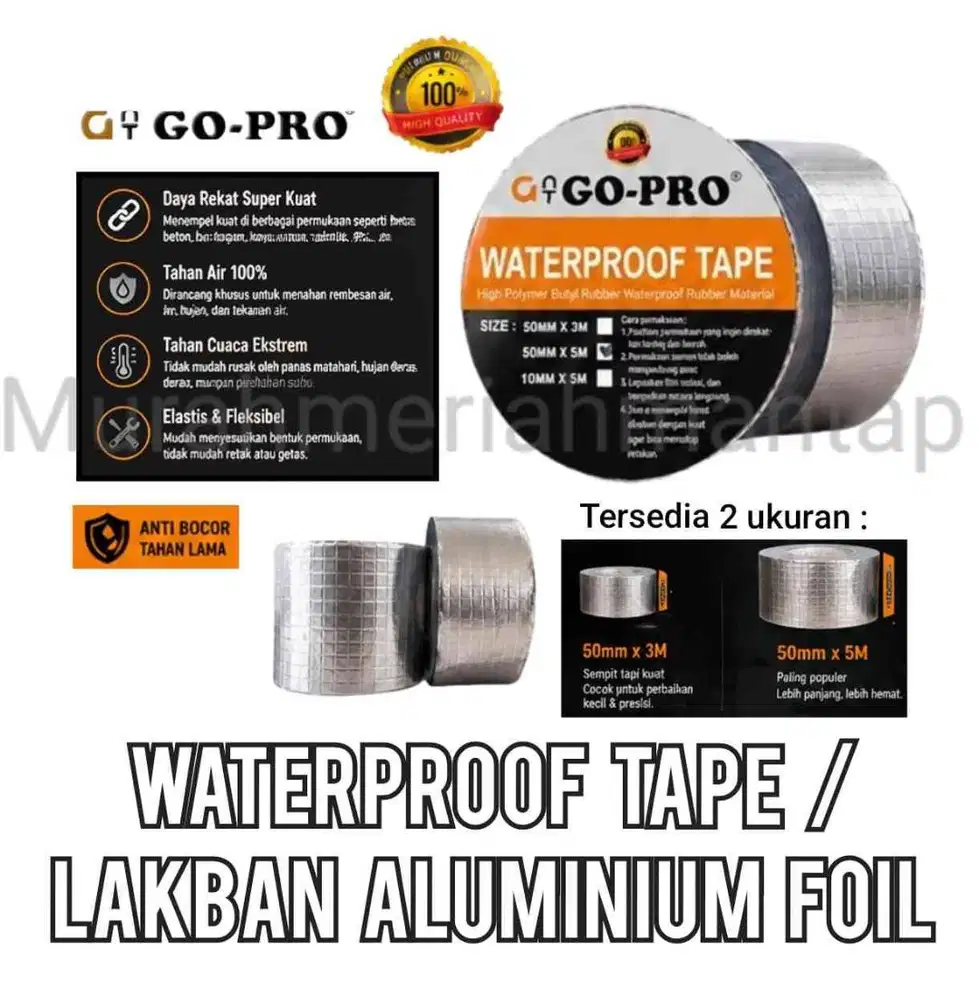 WATERPROOF TAPE / LAKBAN ALUMINIUM FOIL / LEM PEREKAT ANTI BOCOR