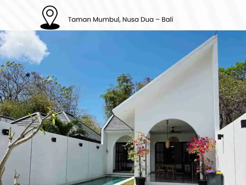 VILLA BARU DI TAMAN MUMBUL, NUSA DUA – BALI