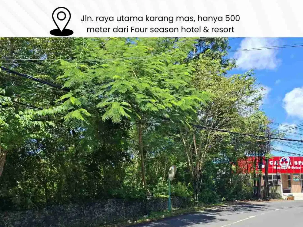 DIJUAL TANAH Jln. raya utama karang mas, hanya 500 meter dari Four season hotel & resort