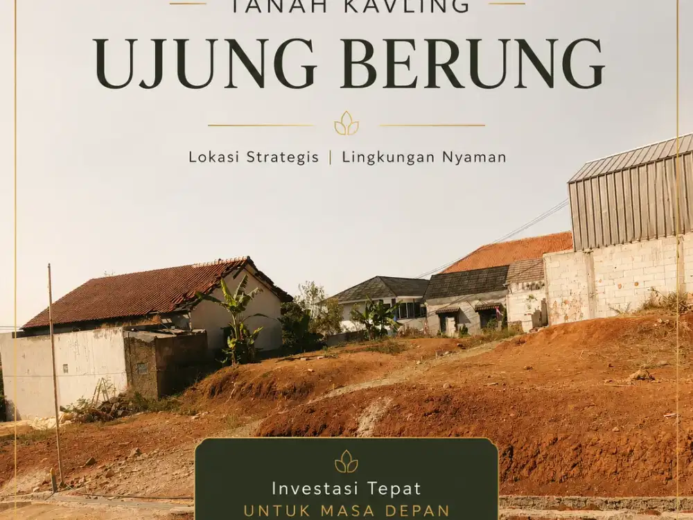 TANAH KAVLING UJUNG BERUNG SIAP BANGUN & SHM