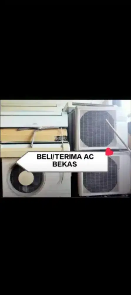 TERIMA AC BEKAS RUSAK TAK TERPAKAI