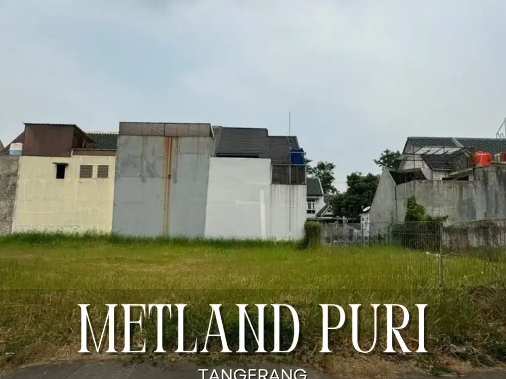 DISEWAKAN MURAH KAVLING KOMERSIAL DI JALAN UTAMA METLAND PURI TANGERANG