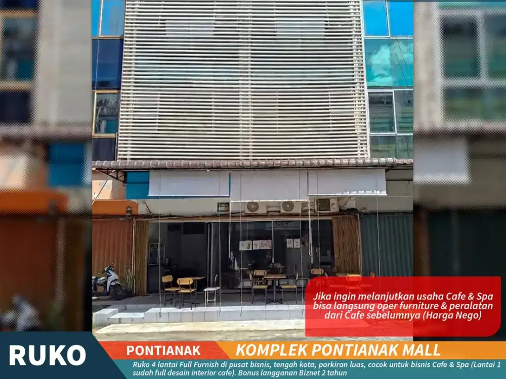 SEWA 220 JUTA RUKO 4 LANTAI PONTIANAK MALL BONUS BIZNET 2 THN FULL DEKOR