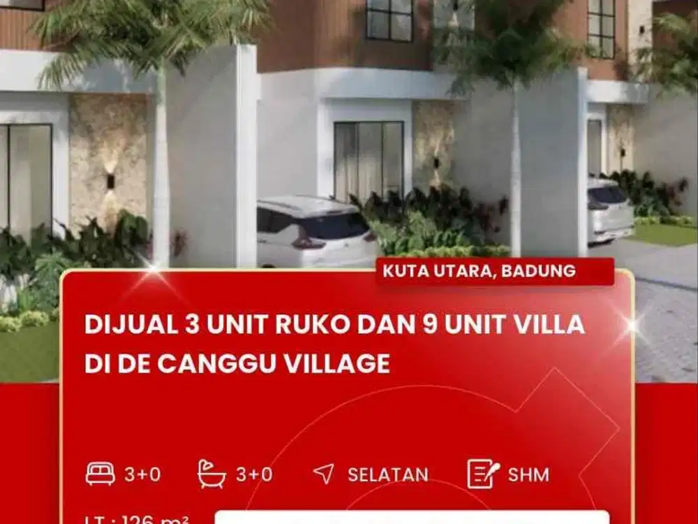 DIJUAL 3 UNIT RUKO & 9 UNIT VILLA DI DE CANGGU VILLAGE