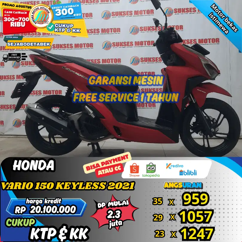VARIO 150 2021 BISA PAKAI PAYMENT CC & SPYLATER KREDIVO(SUKSESMOTOR)