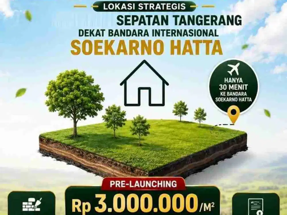 KAVLING SIAP BANGUN Di SEPATAN. TANGERANG, HARGA PRE-LAUNCHING