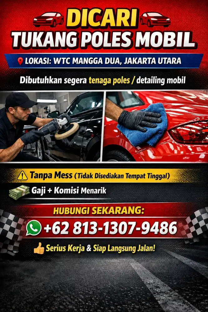 Dicari tukang poles mobil body, detailing, interior!