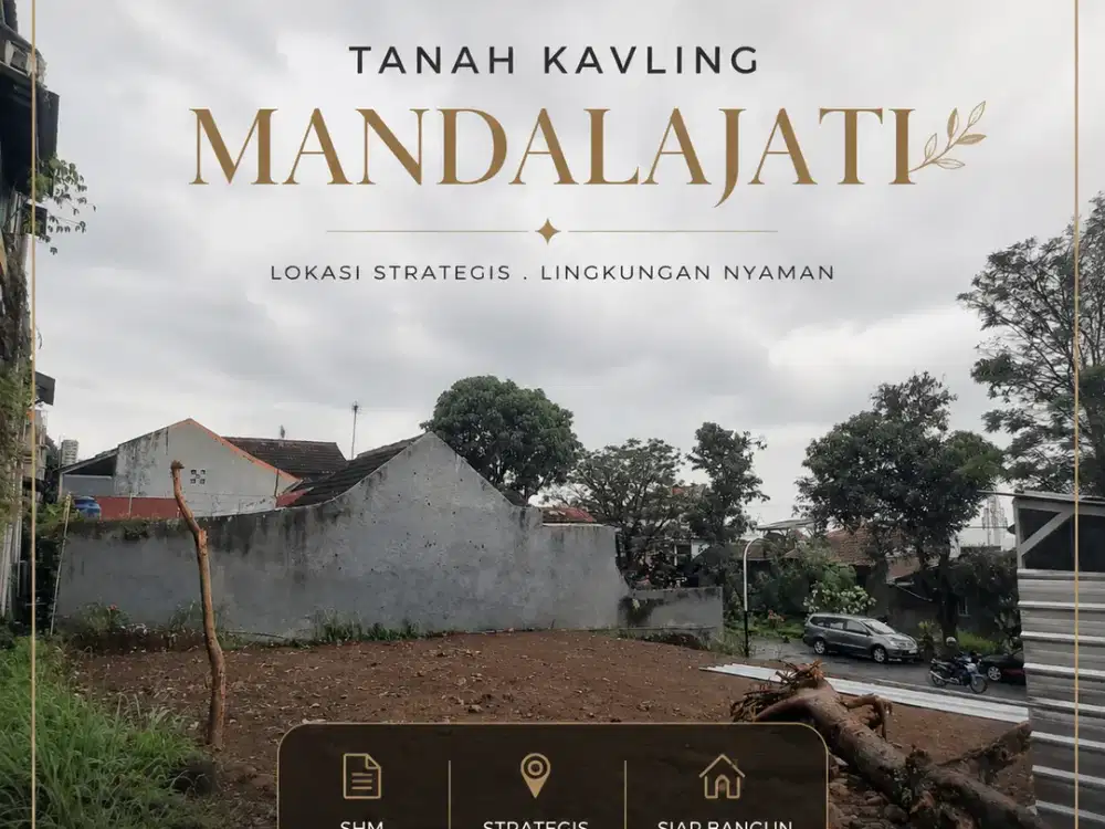 TANAH KAVLING MANDALAJATI SIAP BANGUN & SHM