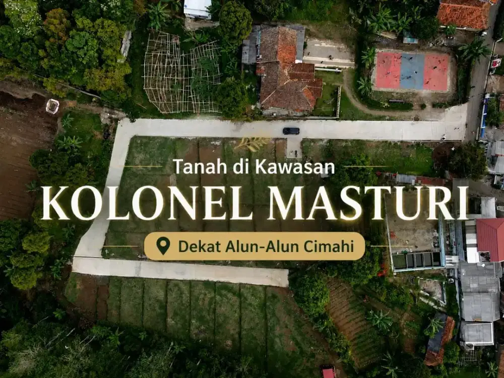 Jual Tanah Kolonel Masturi, Dekat Alun-Alun Cimahi