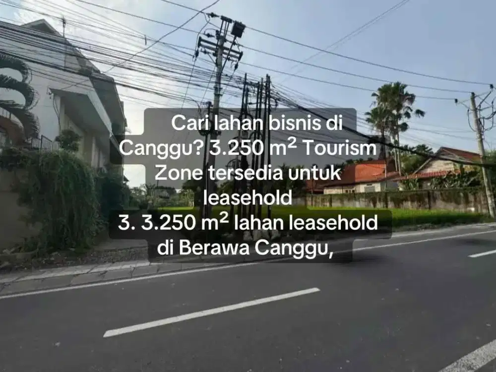 RENT 3,250 M² Leasehold Tourism Zone Berawa Canggu