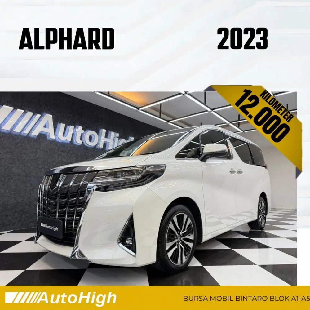 DP10% [Km12.000] Alphard G 2023 White Reg 2022 #AUTOHIGH
