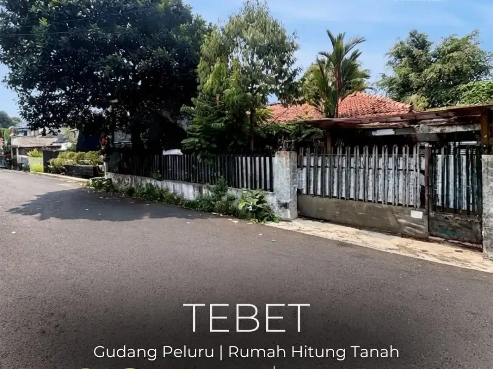 TERMURAH !! DI JUAL RUMAH HITUNG TANAH DI TEBET | GUDANG PELURU, AKSES DUA MOBIL, ONE GATE SYSTEM, LOKASI STRATEGIS, HARGA NEGO !!