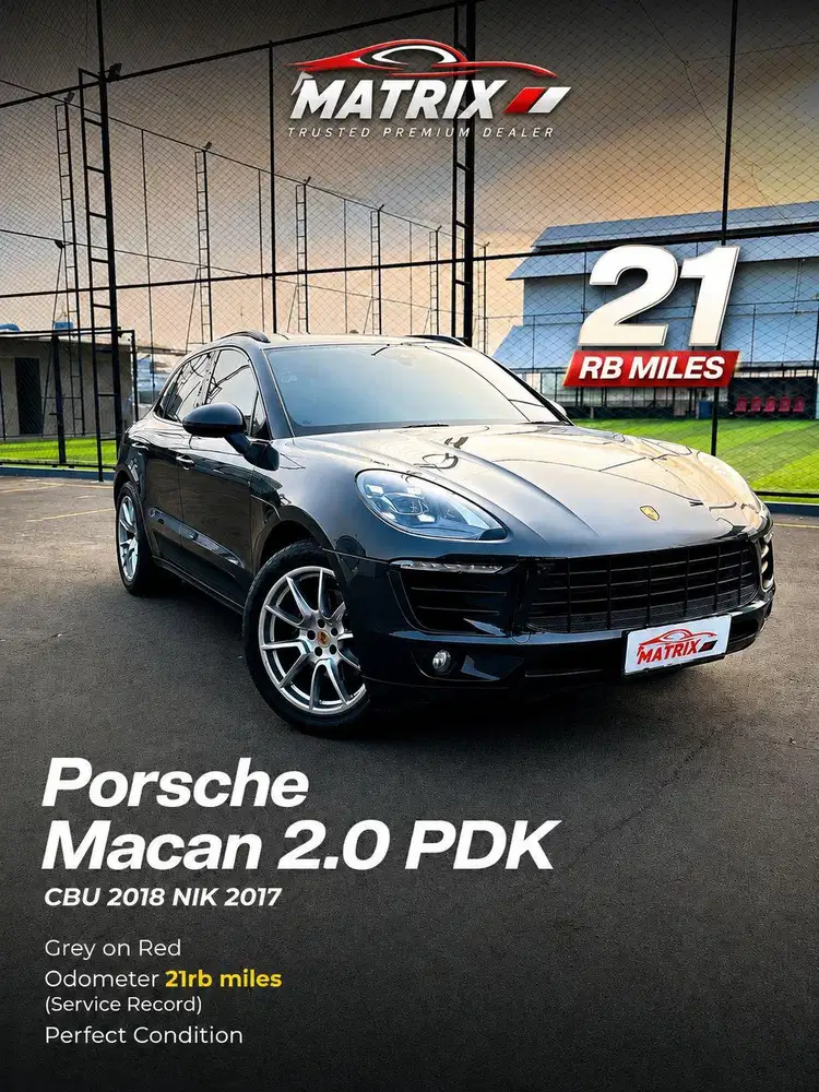 Porsche Macan 2.0 PDK CBU 2018 Nik17 Grey Siap pakai