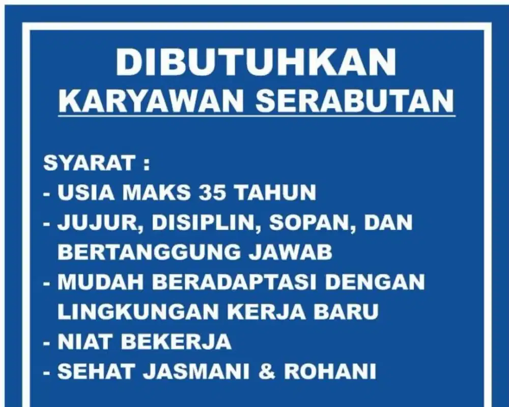 Dibutuhkan pegawai untuk gerinda besi dan juga serabutan