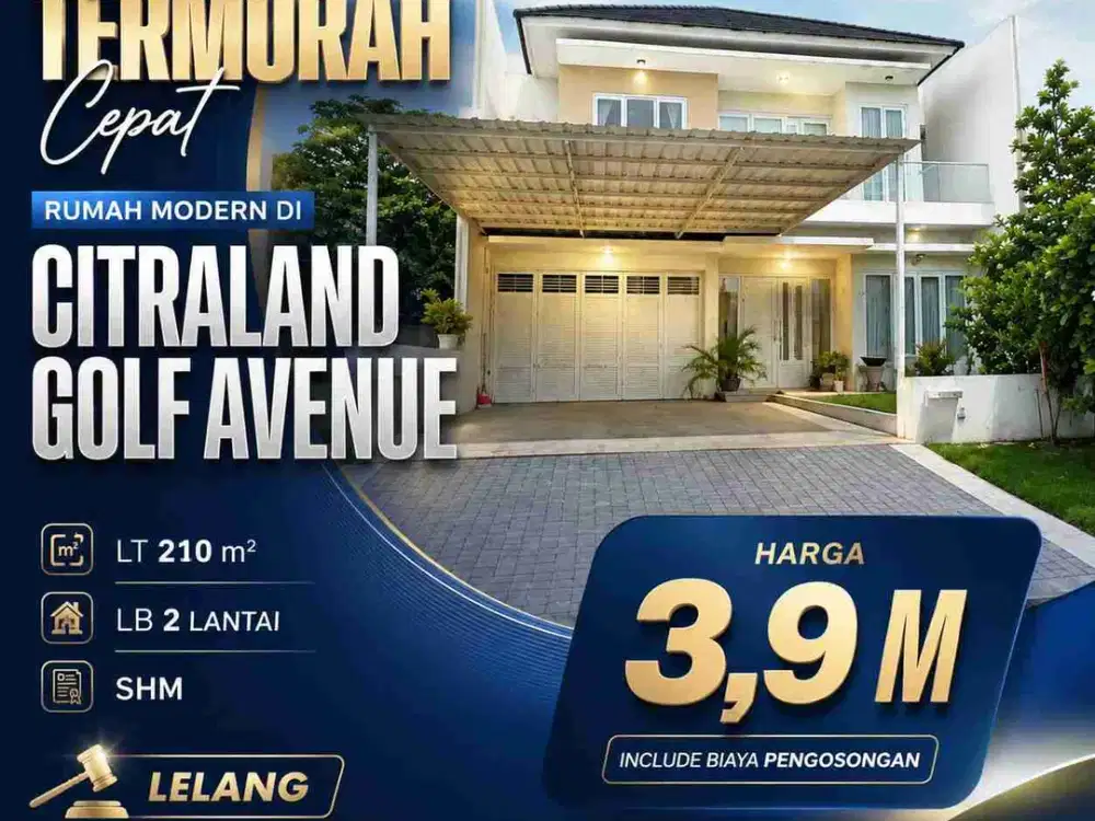 Dijual TerMurah Cepat Lelang Rumah Modern di Golf Avenue Citraland