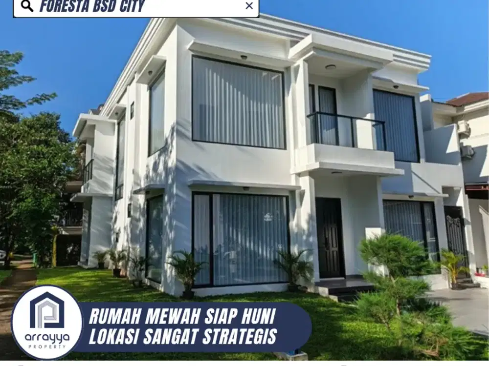 BRAND NEW HOUSE RUMAH MEWAH LOKASI STRATEGIS DI FORESTA BSD (HRB220)